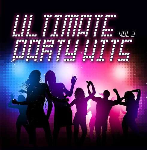 Cover for Ultimate Party Hits 2 / Var (CD) (2013)