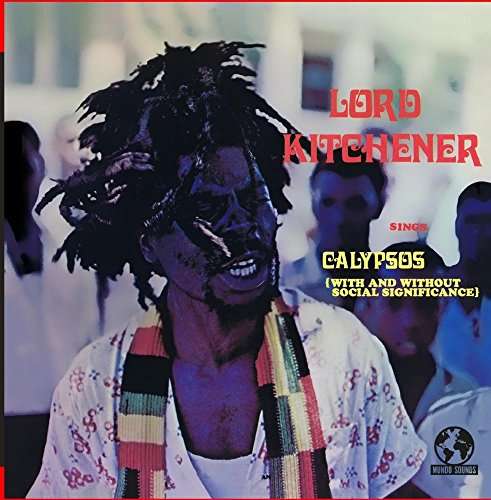 Cover for Lord Kitchener · Sings Calypsos (With &amp; Without Social Significanc) (CD) (2016)