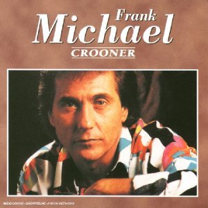 Cover for Frank Michael · Crooner (CD) (2005)