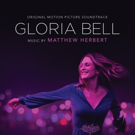 Gloria Bell - O.s.t - Musik - MILAN RECORDS - 3299039817827 - 9. august 2019
