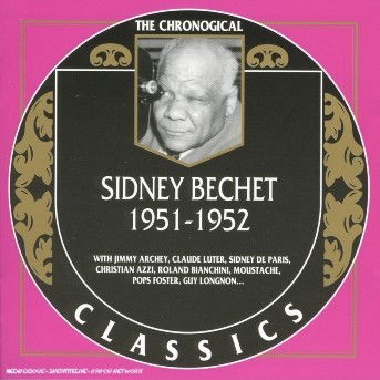 1951-1952 - Sidney Bechet - Musique - CLASSIC - 3307517135827 - 20 juillet 2004