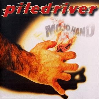 Cover for Piledriver · Mojo Hand (CD) (2008)