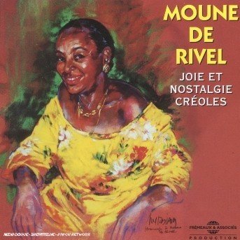 Cover for Moune De Rivel · Joie Et Nostalgie Creoles (CD) (2000)