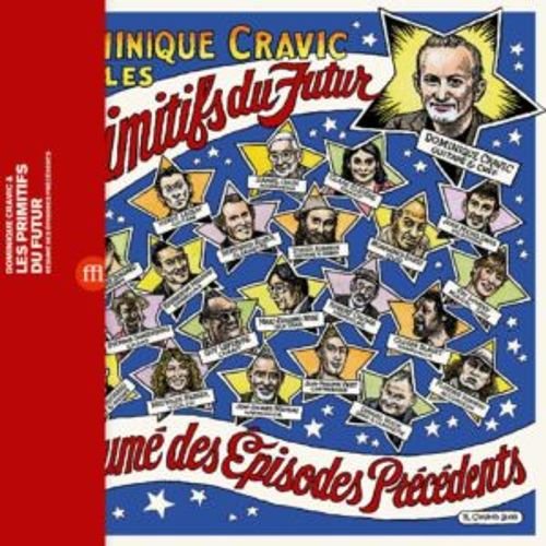 Cover for Cravic, Dominique &amp; Les Primitifs Du Futur · Resume Des Episodes Precedents (LP) (2019)
