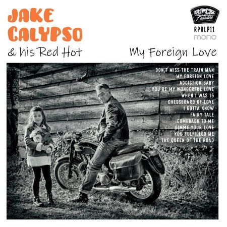 My Foreign Love - Jake Calypso - Muzyka - ROCK PARADISE - 3516628299827 - 6 września 2019