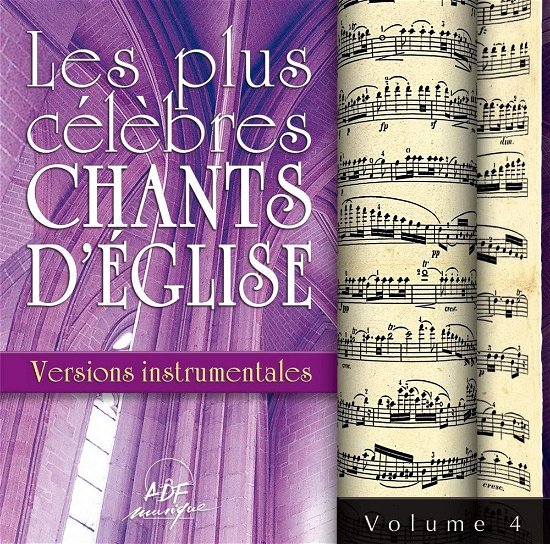 Cover for Anonyme · Plus Celebres Chants D'Eglise (Les): Versions Instrumentales Vol. 4 / Various (CD)