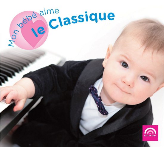 Mon Bebe Aime Le Classique - V/A - Música - L'AUTRE - 3560530854827 - 5 de abril de 2024