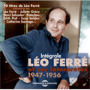 Integrale Leo Ferre et Ses Interpre - Leo Ferre - Musiikki - FRE - 3561302546827 - keskiviikko 1. lokakuuta 2014