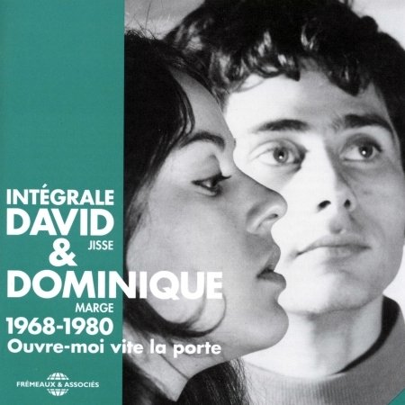 Cover for David &amp; Dominique · Integrale 1968-1980 Ouvre-Moi Vite La Porte (CD) (2018)