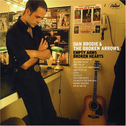 Cover for Brodie, Dan &amp; Broken Arro · Empty Arms Broken Hearts (CD) (2003)