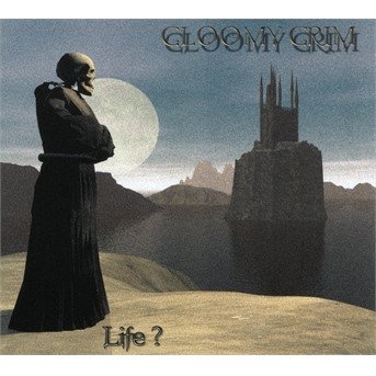 Cover for Gloomy Grim · Life? (CD)