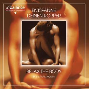 Entspanne Deinen Körper-relax the Body - Stephan North - Music - SONIC ATTACK - 4002587308827 - October 5, 2007