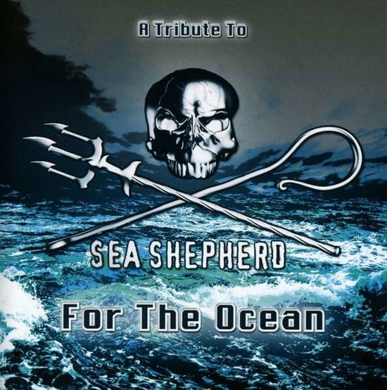 Various Artists - Tribute To Sea Shepherd - Various Artists - Music - BACILLUS RECORDS - 4003099662827 - October 31, 2014