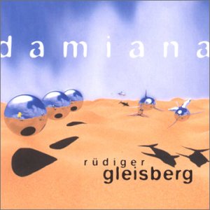 Cover for Rudiger Gleisberg · Damiana (CD) (2018)