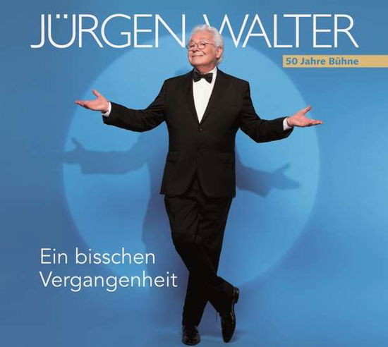 Cover for Jürgen Walter · Ein Bisschen Vergangenheit (CD) (2019)