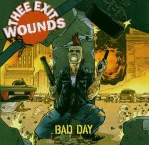 Bad Day - Thee Exit Wounds - Música - WOLVERING - 4046661035827 - 22 de junho de 2006