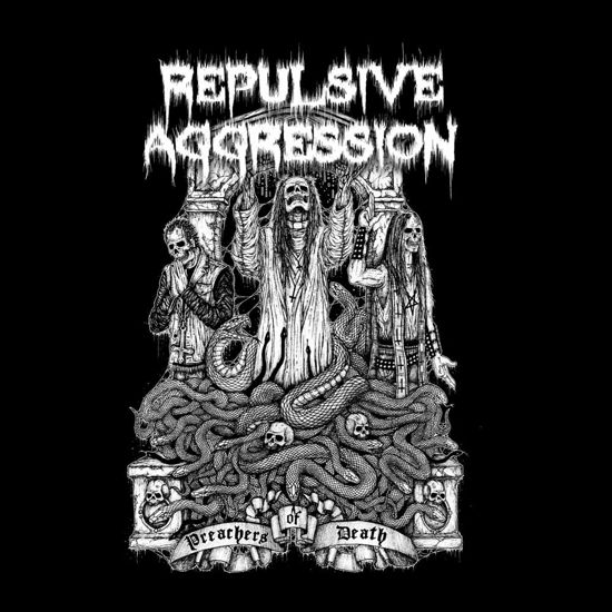 Cover for Repulsive Aggression · Preachers of Death (CD) (2015)