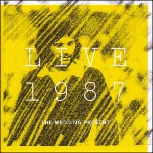 Live 1987 - Wedding Present - Musik - STICKMAN - 4047179061827 - 25. oktober 2007