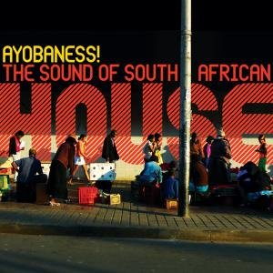 Cover for Ayobaness: Sound of South African House / Various (CD) (2010)