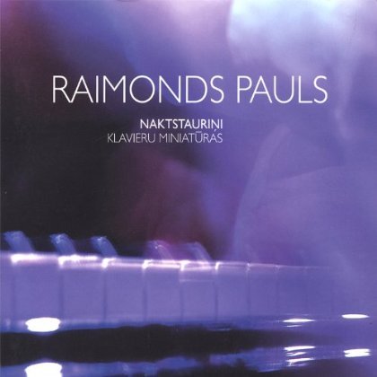 Naktstaurini - Raimonds Pauls - Musikk - Mirophone Records - 4750329122827 - 30. august 2005