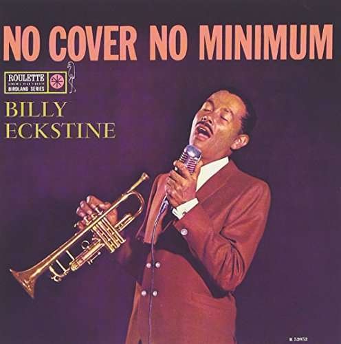 Cover for Billy Eckstine · No Cover No Minimum (CD) [Limited edition] (2016)