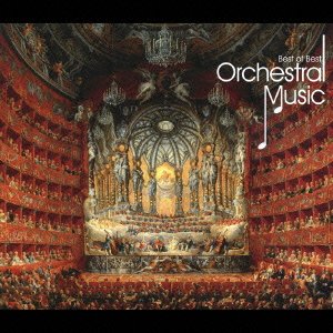 Cover for (Various) · Best of Best Orchestral Music (CD) [Japan Import edition] (2006)
