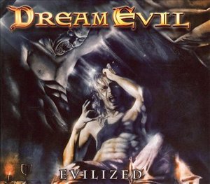 Cover for Dream Evil · Evilized + 2 (CD) [Bonus Tracks edition] (2003)