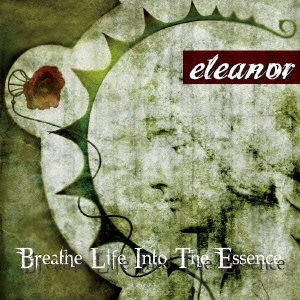 Cover for Eleanor · Breathe Life into the Essence (CD) [Japan Import edition] (2013)