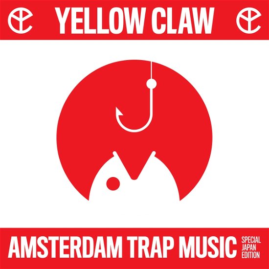 Cover for Yellow Claw · Amsterdam Trap Music (CD) [Special Japan, Japan Import edition] (2018)
