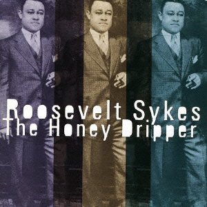 Cover for Roosevelt Sykes · Honey Dripper &lt;limited&gt; (CD) [Japan Import edition] (2011)