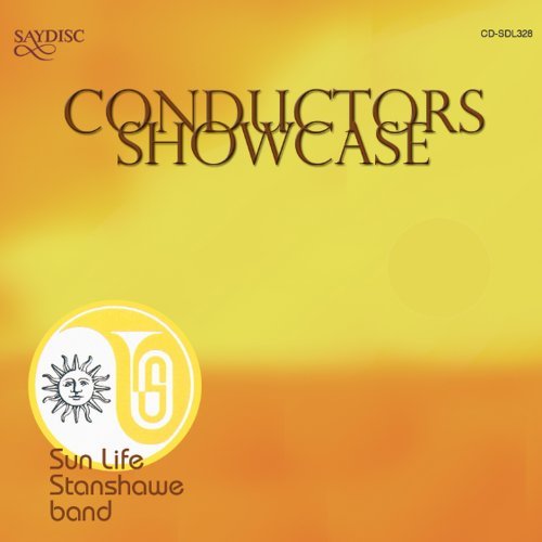Cover for Bourgeois / Sayers / Hinchley / Howard / Williams · Conductors Showcase: Sun Life Stanshawe Band (CD) (2007)
