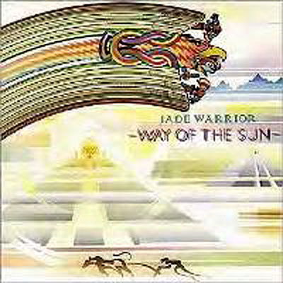 Way Of The Sun - Jade Warrior - Música - ESOTERIC - 5013929729827 - 2 de junho de 2010