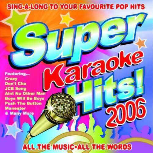 Cover for Super Karaoke Hits 2006 / Various · Super Karaoke Hits 2006 (CD) (2006)