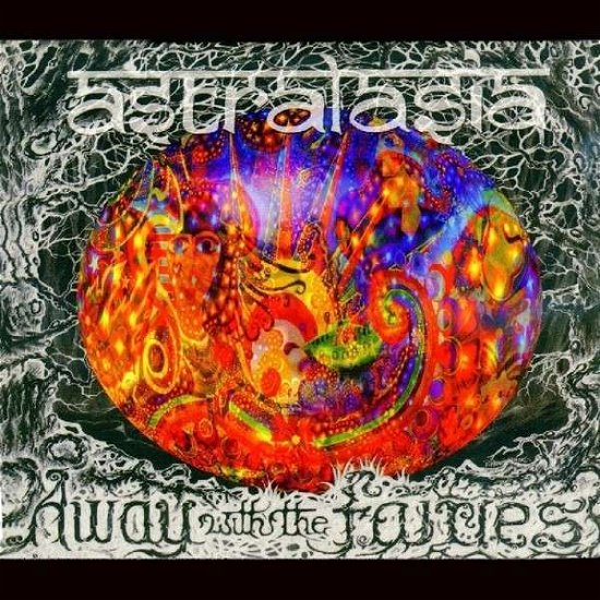 Cover for Astralasia · Away with the Fairies (CD) (2014)