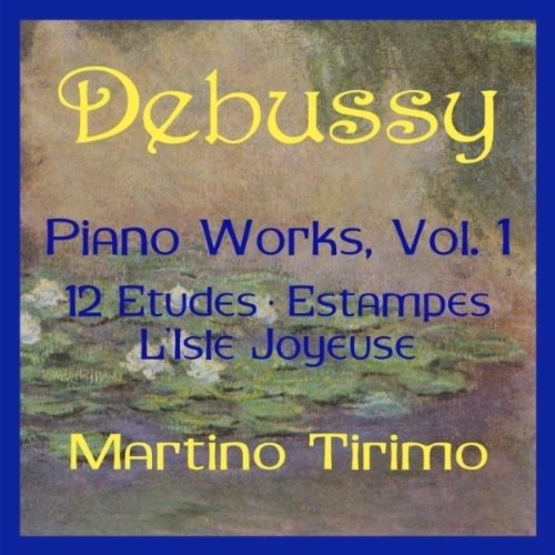 Cover for Tirimo Martino · Piano Works Vol. 1 - Etudes / Estampes / L'isle Joyeuse (CD) (1994)