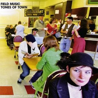 Tones of Town - Field Music - Musiikki - Coop - 5033197421827 - torstai 18. tammikuuta 2007