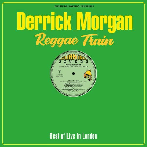 Reggae Train - Derrick Morgan - Musik - REGGAE - 5036436136827 - 10 mars 2023