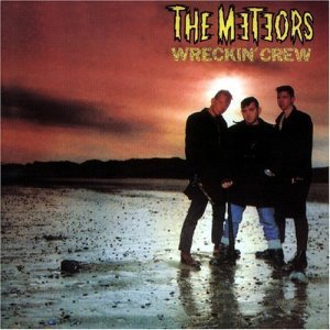Cover for The Meteors · Wreckin' Crew (CD) [Remastered edition] (2008)