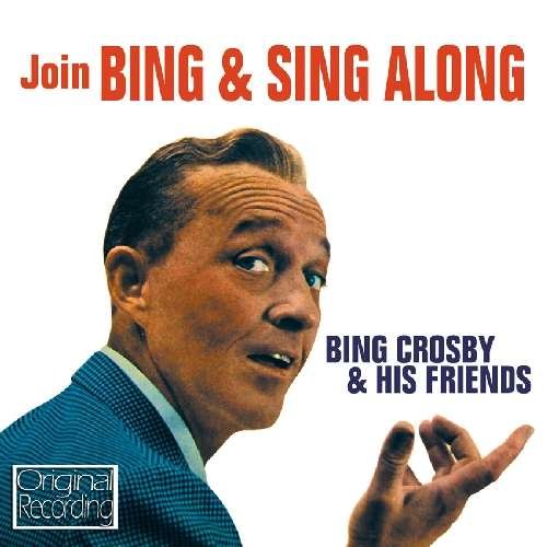Cover for Bing Crosby · Join Bing &amp; Sing Along (CD) (2011)
