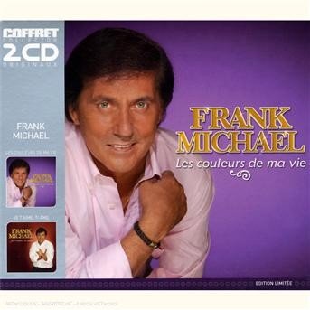 Cover for Frank Michael · Coleurs De Ma Vie / Je T'aime, Ti Amo (CD) (2007)
