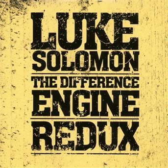 Cover for Luke Solomon · Difference Engine Redux (CD) (2011)