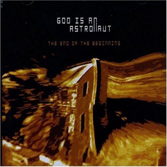 Cover for God is an Astronaut · The End of the Beginning (CD) (2009)