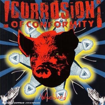 Cover for Corrosion of Conformity · Wiseblood (CD) (2011)