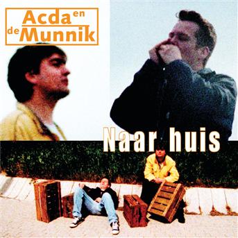 Naar Huis - Acda & De Munnik - Musik - SI / S.M.A.R.T. - 5099749167827 - 2. maj 2000