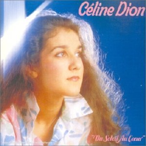 Cover for CÉline Dion · Du Soleil Au Coeur (CD) (2011)