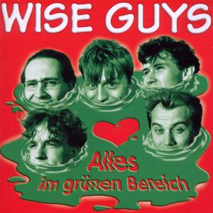 Cover for Wise Guys · Alles Im GrÜnen Bereich (CD) [Remastered edition] (2010)