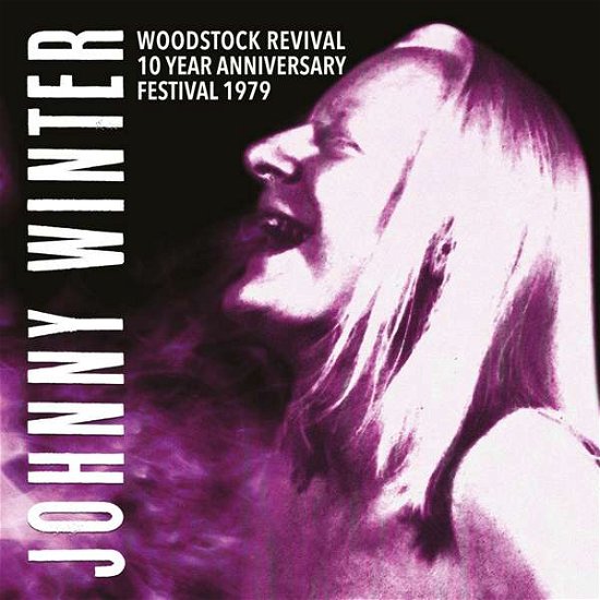 Woodstock Revival 1979 - Johnny Winter - Music - Live On Vinyl - 5296293201827 - August 25, 2017