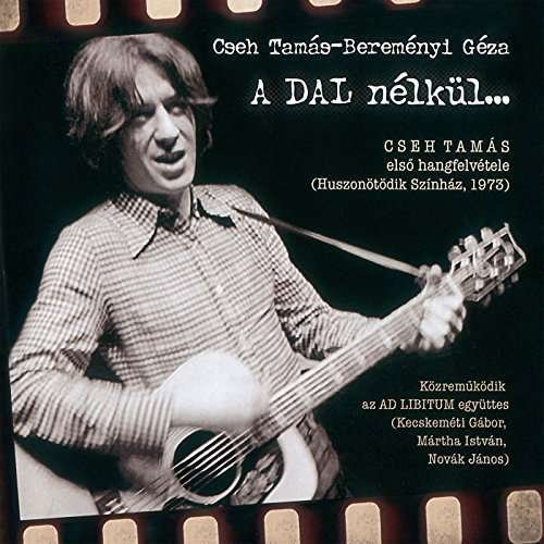 Cover for Cseh / Cseh / Ad Libitum Ensemble / Martha · A Dal Nelkul (CD) (2015)