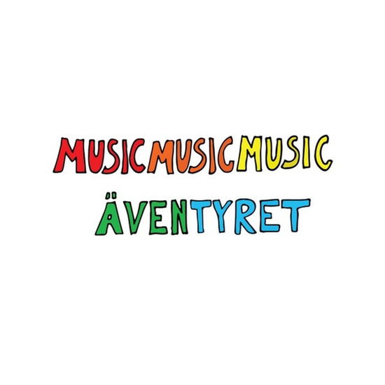 Cover for Musicmusicmusic · Äventyret (CD) (2017)