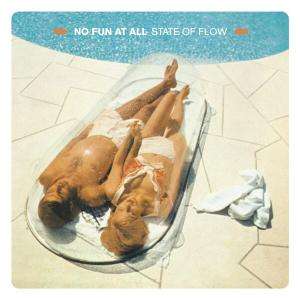 State of Flow - No Fun at All - Music -  - 7391946110827 - May 8, 2000